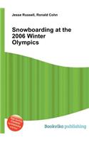 Snowboarding at the 2006 Winter Olympics