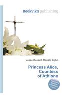Princess Alice, Countess of Athlone: (English)