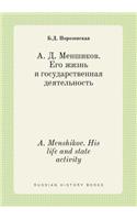 A. Menshikov. His life and state activity