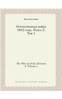 The War of 1812. Division 2. Volume 1