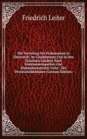 Die Verteilung Des Einkommens in Osterreich: Im Gesamtstaate Und in Den Einzelnen Landern Nach Einkommensquellen Und Einkommensstufen Unter . Der Personaleinkommen (German Edition)