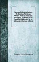 Sprachliche Untersuchungen Zu Christian Wierstraats Chronik Der Stadt Neuss: Ein Beitrag Zur Sprachgeschichte Des Mittelfrankischen Im Xv. Jahrhundert (German Edition)