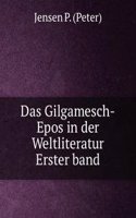 Das Gilgamesch-Epos in der Weltliteratur