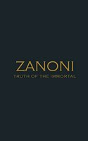 Zanoni. Truth of the Immortal.