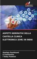 Aspetti Normativi Della Cartella Clinica Elettronica (Ehr) in India