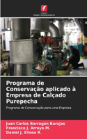 Programa de Conservação aplicado à Empresa de Calçado Purepecha