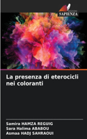 La presenza di eterocicli nei coloranti