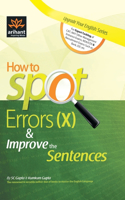 How To Spot Errors (X) & Improve The Sentences