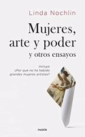 Mujeres, arte y poder y otros ensayos
