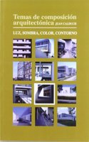 Temas de composicion arquitectonica. 8.Luz, sombra, color, contorno (Spanish Edition)