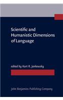Scientific and Humanistic Dimensions of Language