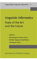 Linguistic Informatics - State of the Art and the Future