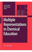 Multiple Representations in Chemical Education