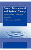 Career Development and Systems Theory: Connecting Theory and Practice. 2nd Edition