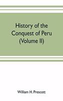 History of the conquest of Peru