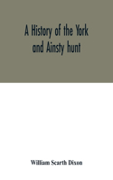 history of the York and Ainsty hunt