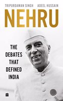 Nehru: The Debates that Defined India