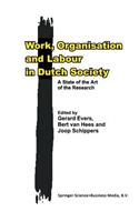 Work, Organisation and Labour in Dutch Society