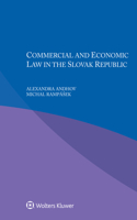 Commercial and Economic Law in the Slovak Republic