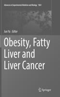 Obesity, Fatty Liver and Liver Cancer