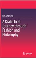 A Dialectical Journey through Fashion and Philosophy