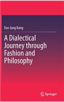 Dialectical Journey Through Fashion and Philosophy