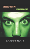 Emerald versus Viridian Hue