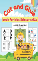 Cut and Glue book for kids scissor skills: Preschool cutting and pasting + sorting activities