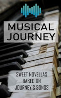 Musical Journey: Sweet Novellas Based On Journey's Songs: Discord Marriage