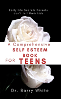 A Comprehensive Self Esteem Book for Teens