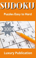 SUDOKU 300 Puzzles Easy to Hard Luxury Publication