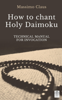 How to chant Holy Daimoku