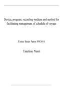 Device, program, recording medium and method for facilitating management of schedule of voyage