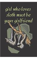 Girl who loves sloth must be your girlfriend