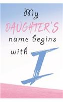 My DAUGHTER'S name begins with