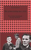 großen Erfolge des 1. FCN: Von Heiner Stuhlfauth bis Max Morlock