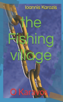 The Fishing village