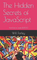 The Hidden Secrets of JavaScript
