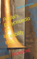 Pardal's Encyclopedia Of Flexibility Vol. 1