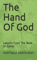 The Hand of God: Lessons From The Book of Esther