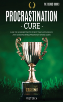 Procrastination Cure