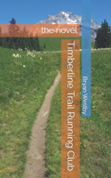 Timberline Trail Running Club