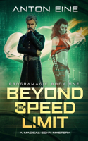 Beyond the Speed Limit