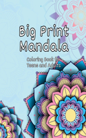 Big Print Mandala Coloring Book for Teens and Adults