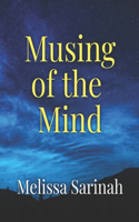 Musing Of The Mind