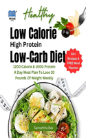 Low Calorie High Protein Low-Carb Diet