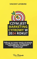 Czym jest marketing cyfrowy w 2024 roku?