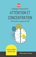 ATTENTION ET CONCENTRATION Stratégies d'intervention pour les renforcer