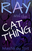 Ray and the Cat Thing