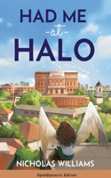 Had Me at Halo (OpenDyslexic Edition)
